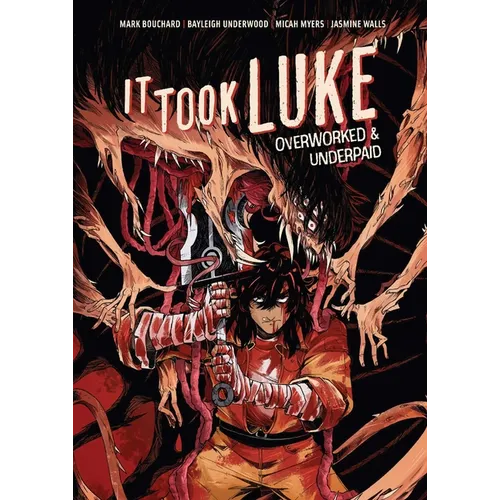 It Took Luke: Overworked & Underpaid - Hardcover