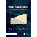 Multiple Stopping Problems: Unilateral and Multilateral Approaches - Paperback