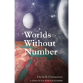Worlds Without Number: A Science Fiction Novel for LDS Readers - Paperback