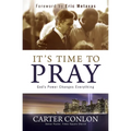 It's Time to Pray: God's Power Changes Everything - Hardcover