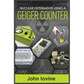 Nuclear Experiments Using A Geiger Counter - Paperback