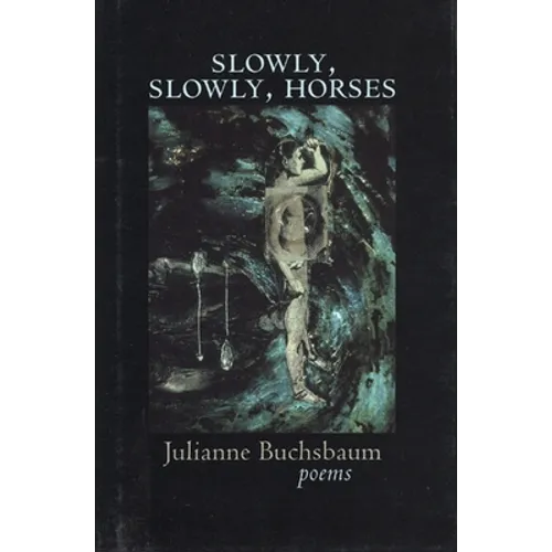 Slowly, Slowly, Horses - Paperback