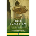True Evangelism: Winning Souls by Prayer (Hardcover) - Hardcover