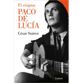 El Enigma Paco de Lucía / The Enigmatic Paco de Lucía - Paperback