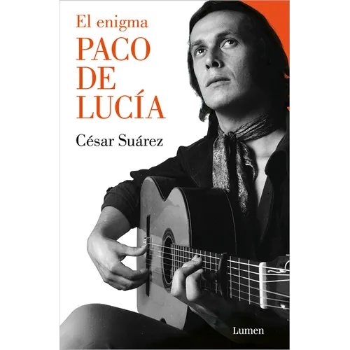 El Enigma Paco de Lucía / The Enigmatic Paco de Lucía - Paperback