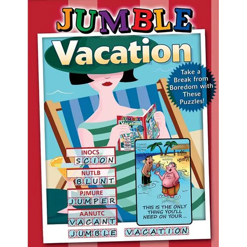 Jumble(r) Vacation: Take a Break from Boredom with These Puzzles! - Paperback