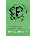 Drink the Green Water / The Milkmaid's Millions - Paperback