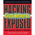 Hacking Exposed Cisco Networks: Cisco Security Secrets & Solutions - Paperback