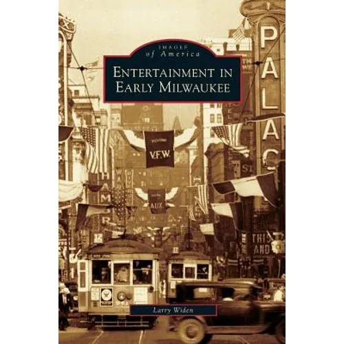 Entertainment in Early Milwaukee