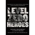 Level Zero Heroes - Paperback
