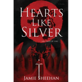 Hearts Like Silver - Paperback