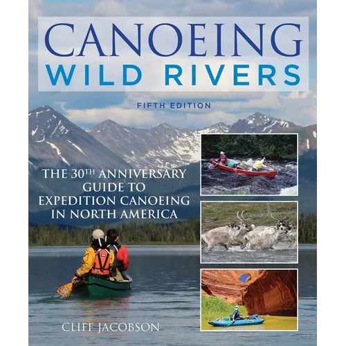 Canoeing Wild Rivers - Paperback