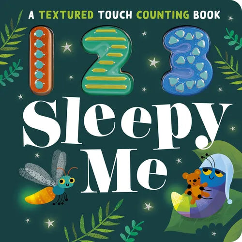 123 Sleepy Me: A Textured Touch Counting Book - Board Book