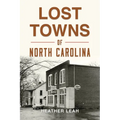 Lost Towns of North Carolina