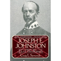 Joseph E, Johnston: A Civil War Biography - Paperback