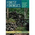 Forest Forensics: A Field Guide to Reading the Forested Landscape - Paperback