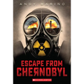 Escape from Chernobyl (Escape from #1): Volume 1 - Paperback