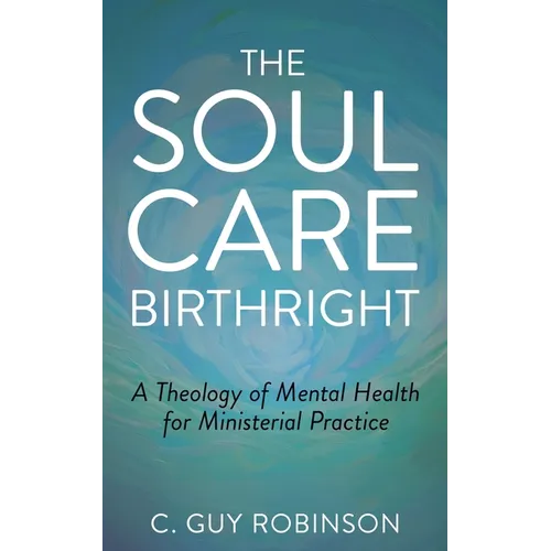 The Soul Care Birthright - Paperback