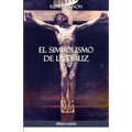 El Simbolismo de la Cruz - Paperback