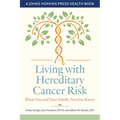 Living with Hereditary Cancer Risk: What You and Your Family Need to Know - Paperback