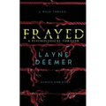 Frayed: a psychological thriller - Paperback