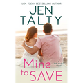 Mine to Save - Paperback