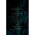 Companions in the Darkness: Seven Saints Who Struggled with Depression and Doubt - Paperback