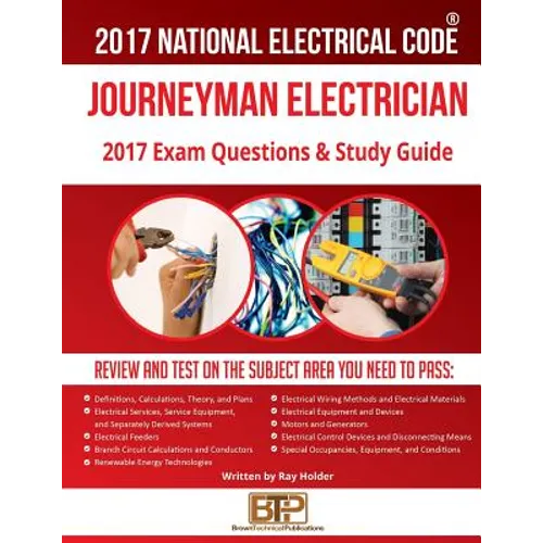 2017 Journeyman Electrician Exam Questions and Study Guide - Paperback