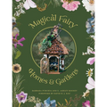 Magical Fairy Homes and Gardens - Paperback