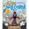 The King Who Found His Self-Control - Hardcover