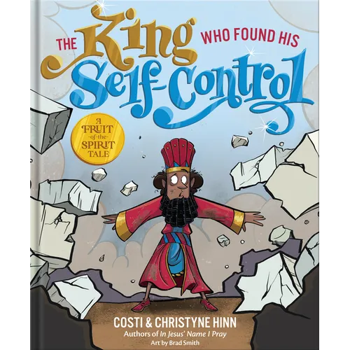 The King Who Found His Self-Control - Hardcover