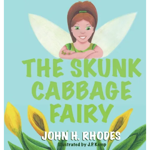 The Skunk Cabbage Fairy - Hardcover