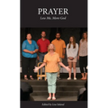 Prayer: Less Me, More God - Paperback