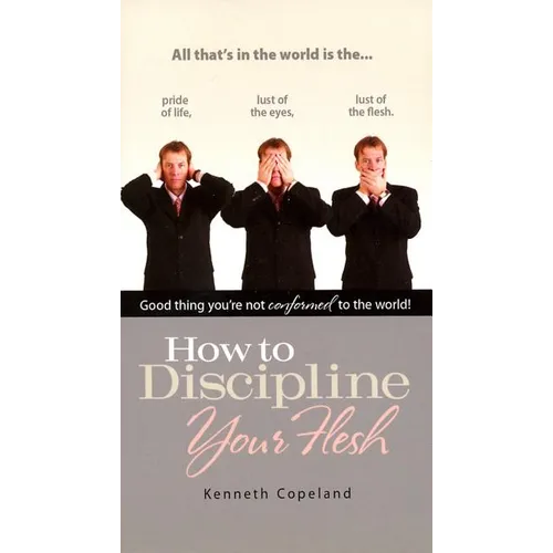 How to Discipline Your Flesh - Paperback
