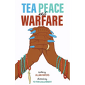 Tea Peace and Warfare - Paperback