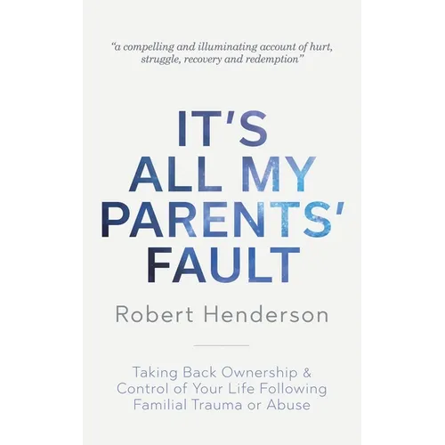It's All My Parents' Fault - Paperback