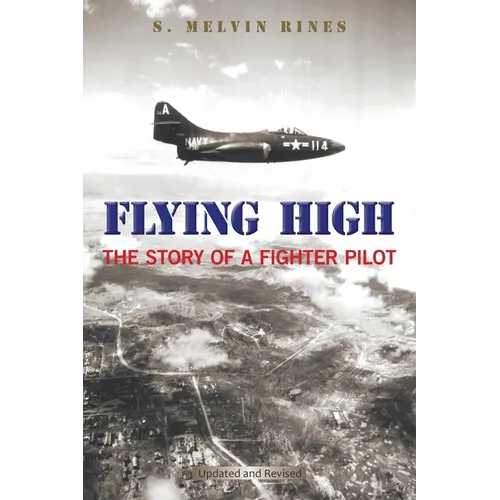 Flying High: The Story of a Fighter Pilot - Paperback