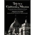 Life in a California Mission: Monterey in 1786 - Paperback