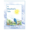 A Bluebird's Tale - Hardcover