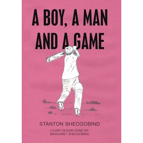 A Boy, a Man and a Game - Hardcover