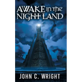 Awake in the Night Land - Hardcover