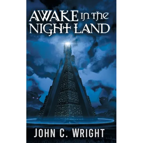 Awake in the Night Land - Hardcover