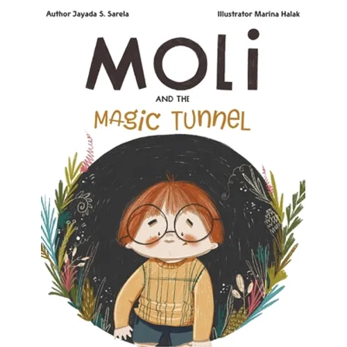 Moli and the Magic Tunnel - Hardcover