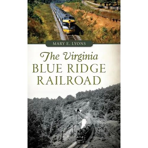 The Virginia Blue Ridge Railroad