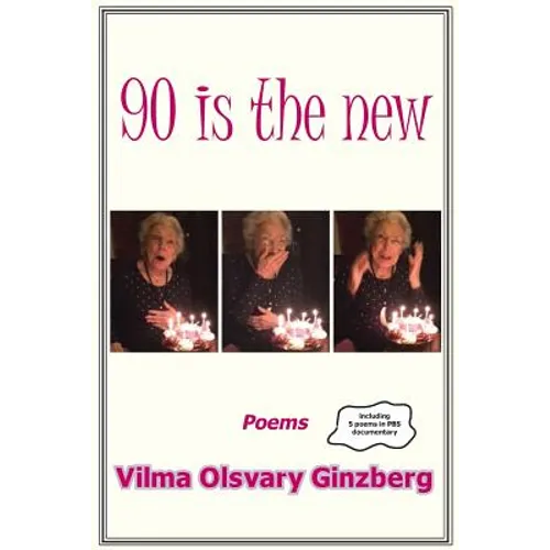 90 is the new: Poems - Paperback