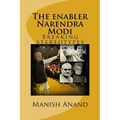 The enabler Narendra Modi: Breaking stereotypes - Paperback