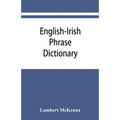 English-Irish phrase dictionary - Paperback