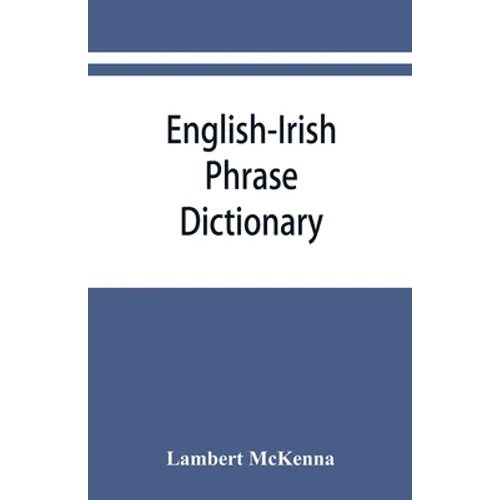 English-Irish phrase dictionary - Paperback