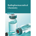 Radiopharmaceutical Chemistry - Hardcover
