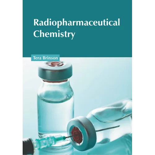 Radiopharmaceutical Chemistry - Hardcover